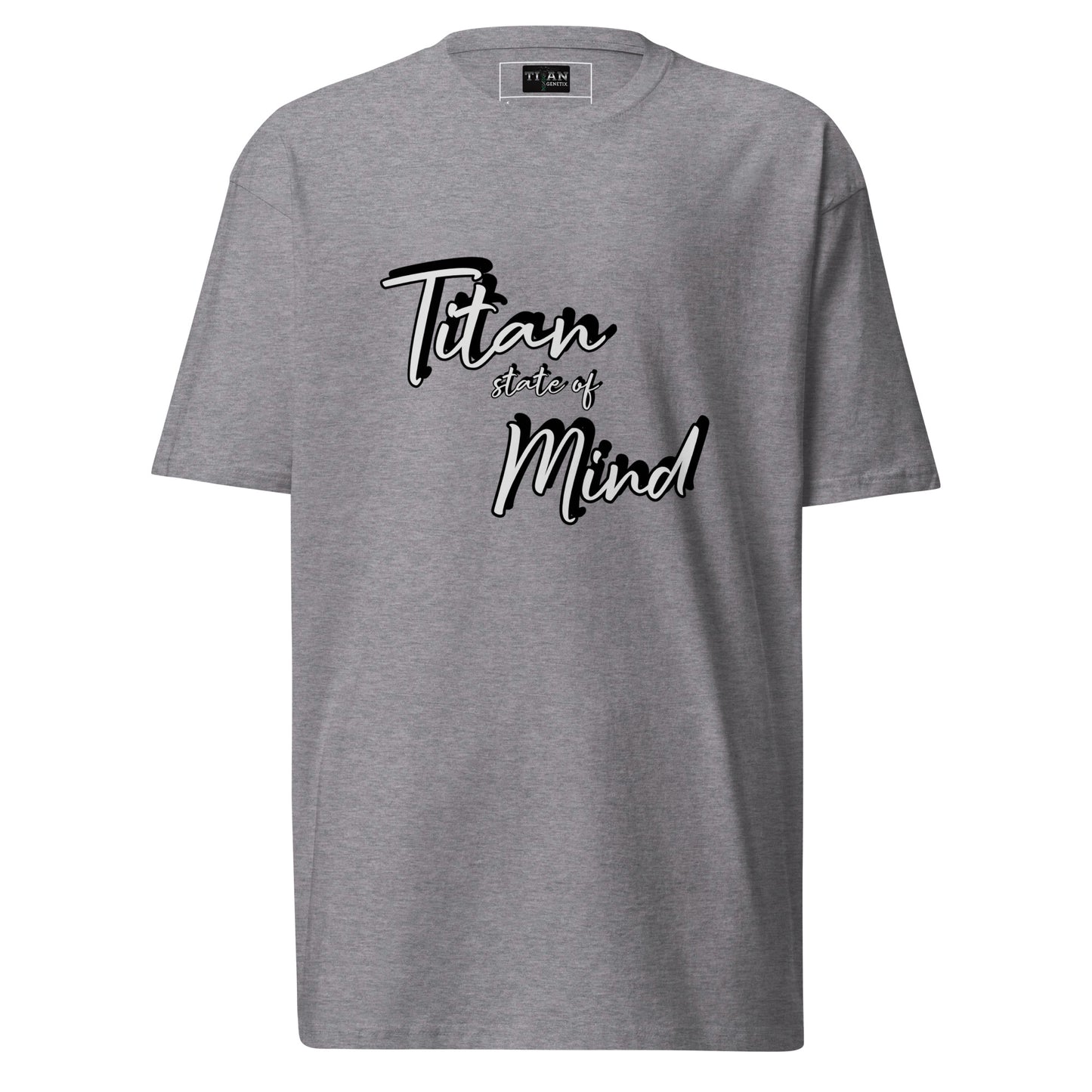 Men’s Premium Tee - Titan State of Mind