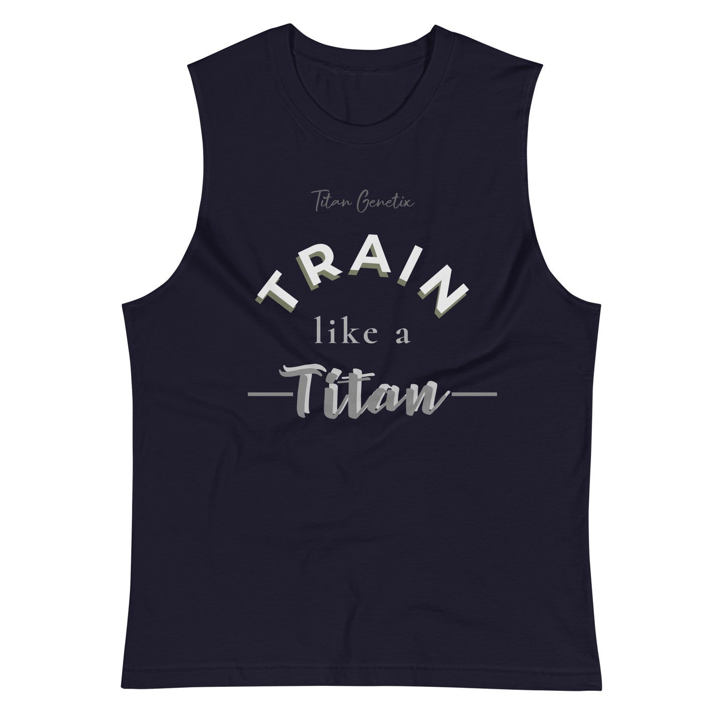 Train Like a Titan - Unisex Muscle Shirt