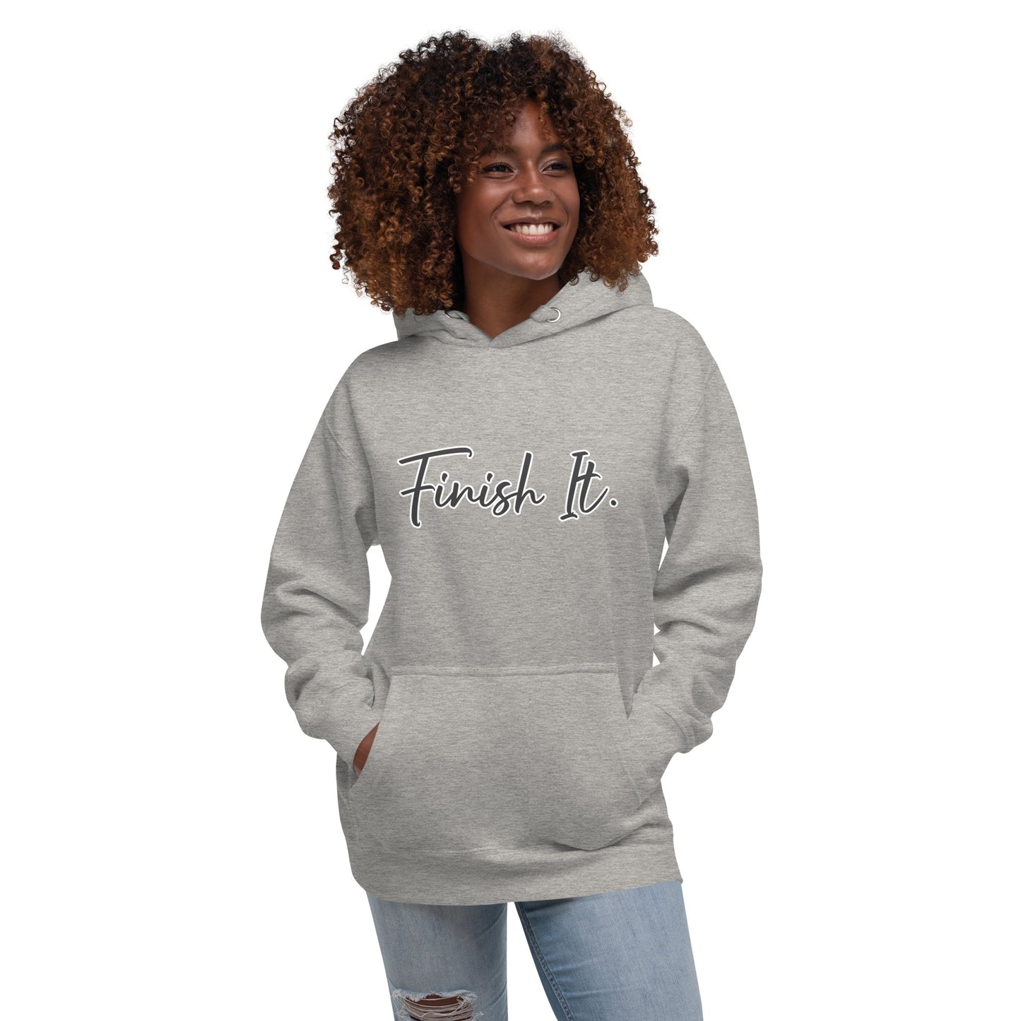 Finish It - Unisex Hoodie