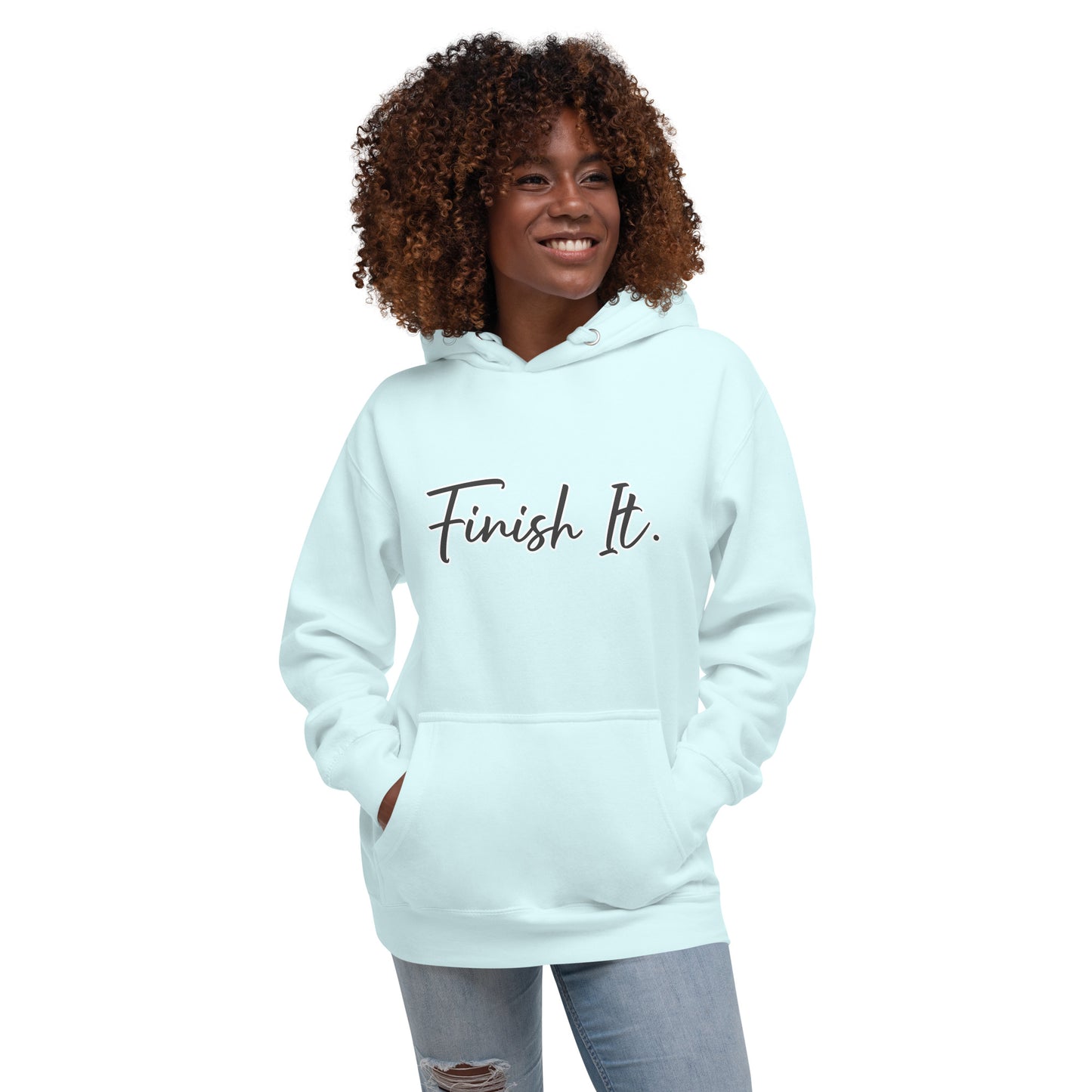 Finish It - Unisex Hoodie