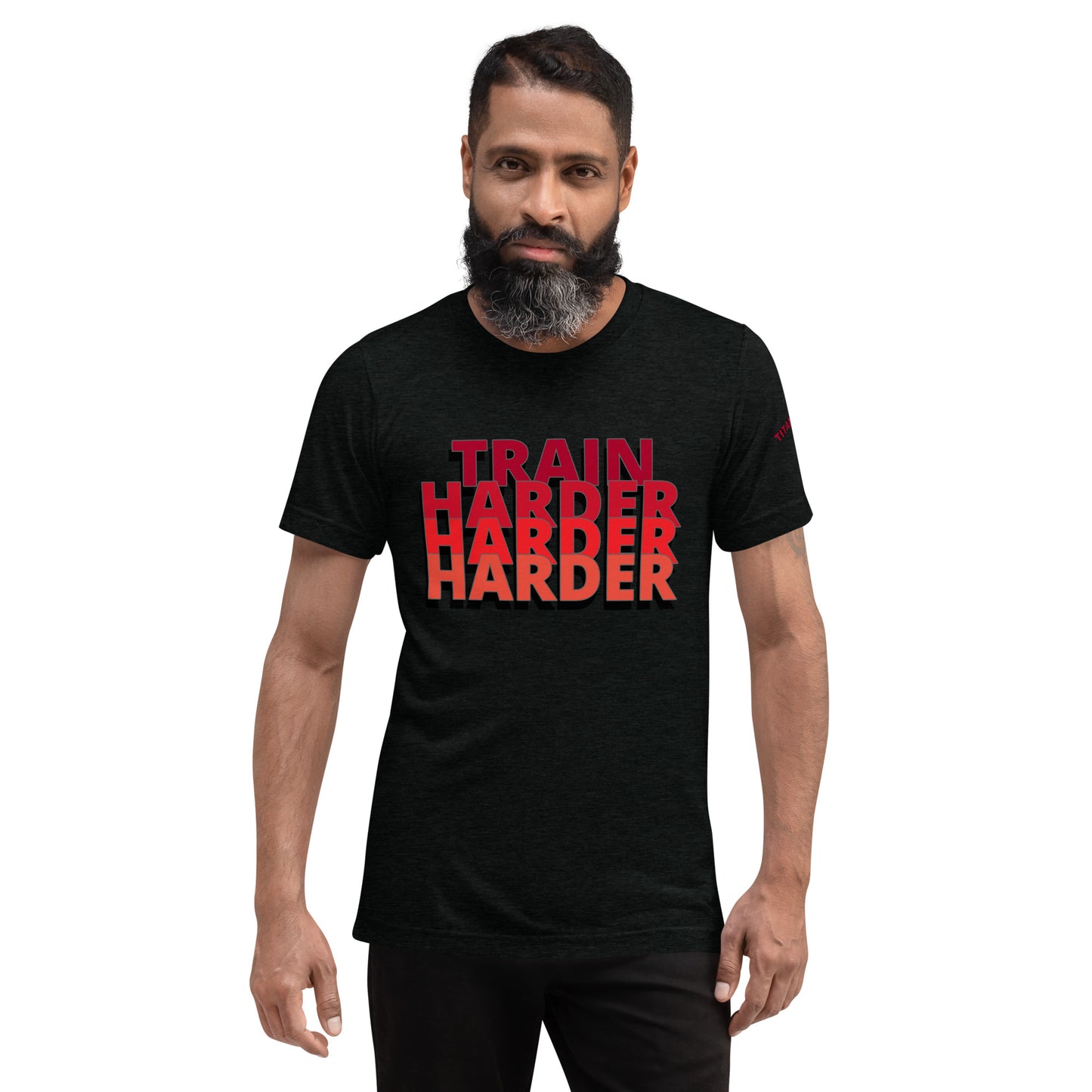 Train Harder - Short Sleeve Tri-Blend Fitted Tee